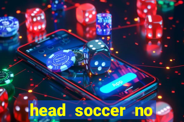 head soccer no click jogos